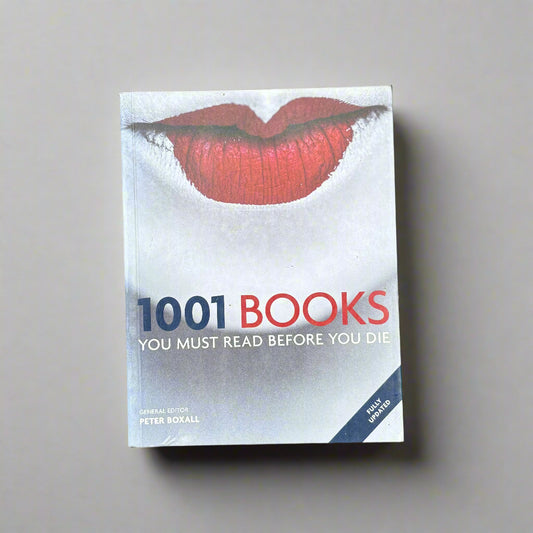 1001 books you must read before you die / Peter Boxail
